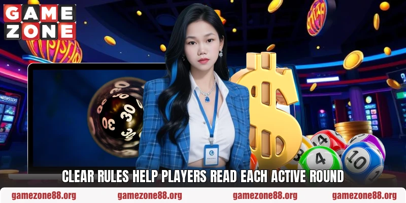 Clear rules help players read each active round