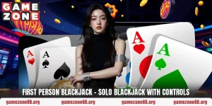 First Person Blackjack – Solo Blackjack With Controls