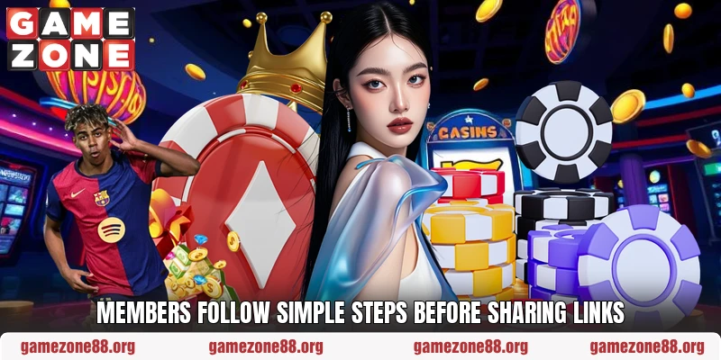 Members follow simple steps before sharing links