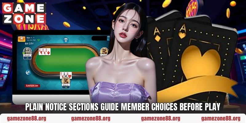 Plain notice sections guide member choices before play