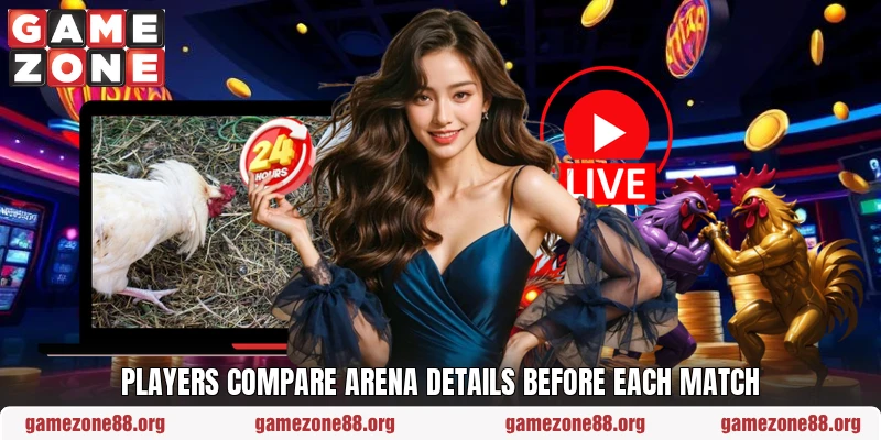 Players compare arena details before each match Players compare arena details before each match