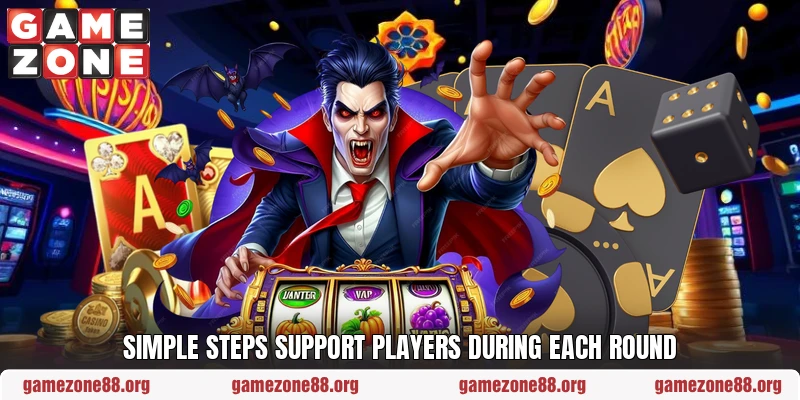 Simple steps support players during each round
